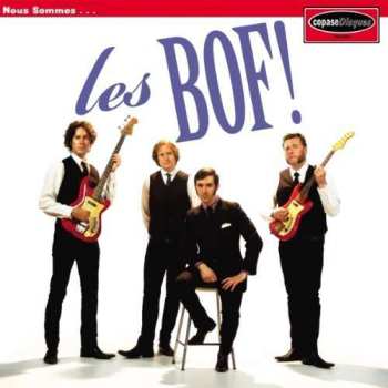 CD Les Bof!: Nous Sommes ...