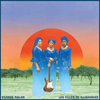 CD Les Filles De Illighadad: Eghass Malan DIGI
