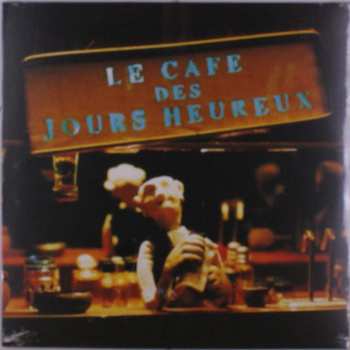 LP Les Hurlements d'Léo: Le Café Des Jours Heureux
