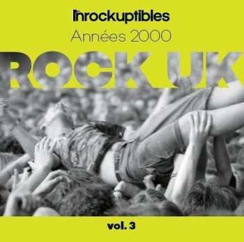 Album Les Inrocks Anthologie Du Rock Anglais Vol 3 / Var: Les Inrocks Anthologie Du Rock Anglais Vol 3