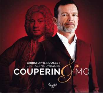 Album Christophe Rousset: Couperin & Moi