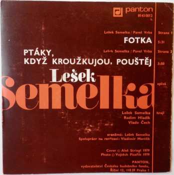 SP Lešek Semelka: Fotka / Ptáky, Když Kroužkujou, Pouštěj 