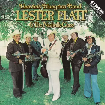 Lester Flatt: Heaven's Bluegrass Band