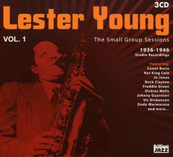 Album Lester Young: The Small Group Sessions Vol. 1 1936-1946