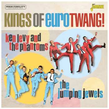 Album Levy,ken & The Phantoms / Jumping Jewels: Kings Of Eurotwang