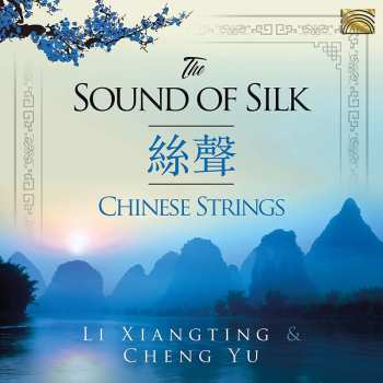 CD Cheng Yu: The Sound Of Silk * Chinese Strings