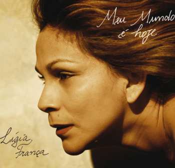 Album Ligia França: Meu mundo è hoje