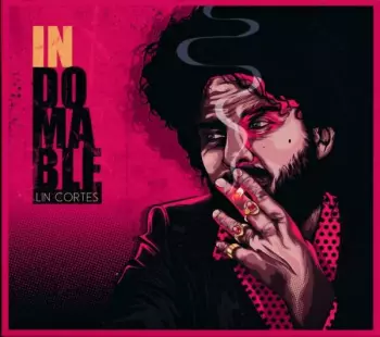 Lin Cortés: Indomable