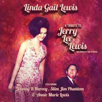 Album Linda Gail Lewis: A Tribute To Jerry Lee Le