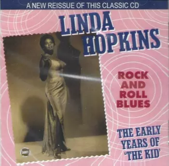 Rock and Roll Blues - The Early Years of The Kid