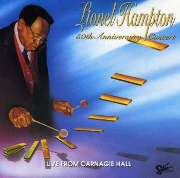 2CD Lionel Hampton: 50th Anniversary Concert - Live From Carnagie Hall