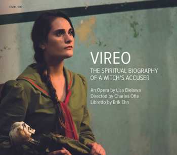 Album Lisa Bielawa: Vireo: The Spiritual Biography Of A Witch's Accuser