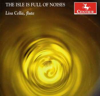 CD Lisa Cella: The Isle Is Full Of Noises