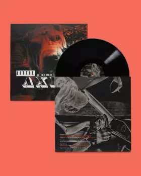 Little Axe: If You Want Loyalty Buy A Dog