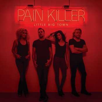 2LP Little Big Town: Pain Killer