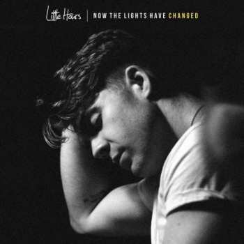 LP Little Hours: Now The Lights Have Changed