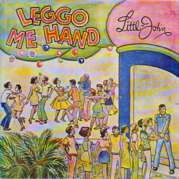 Album Little John: Leggo Me Hand