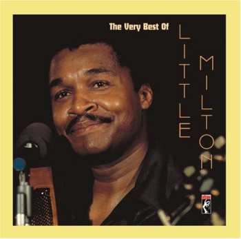 CD Little Milton: The Very Best Of Little Milton