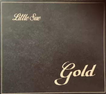 Little Sue: Gold