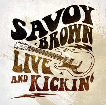 LP Savoy Brown: Live And Kickin'