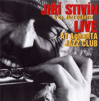 Album Jiří Stivín & Co. Jazz System: Live At AghaRTA Jazz Club