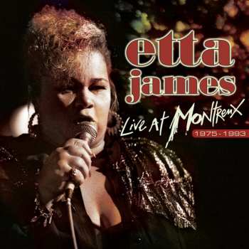 2LP/CD Etta James: Live At Montreux 1975 - 1993 LTD | NUM