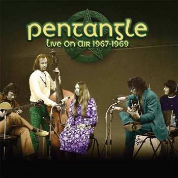 LP Pentangle: Live On Air 1967-1969