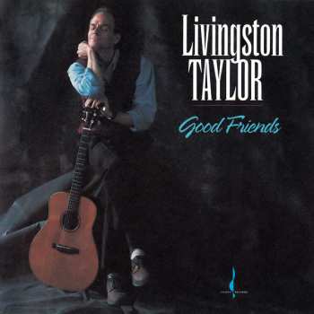 CD Livingston Taylor: Good Friends