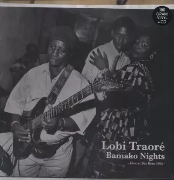 Lobi Traoré: Bamako Nights - Live At Bar Bozo 1995