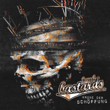 Album Local Bastards: Krone Der Schöpfung