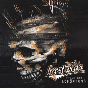 Local Bastards: Krone Der Schöpfung