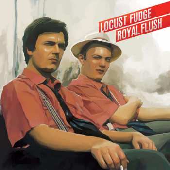 2LP Locust Fudge: Flush / Royal Flush LTD