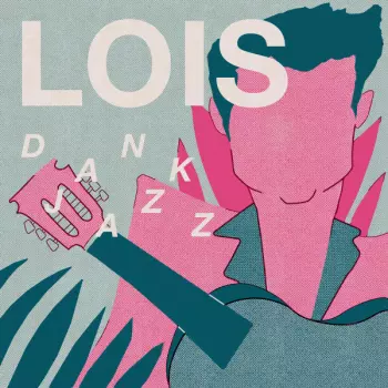 Lois Brea: Dank Jazz