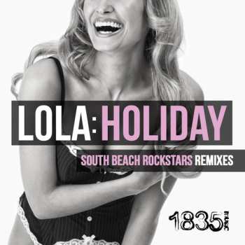 CD Lola: Holiday (south Beach Rockstars Remixes)