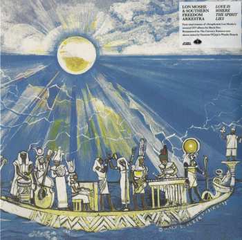 2LP Lon Moshe & Southern Freedom Arkestra: Love Is Where The Spirit Lies