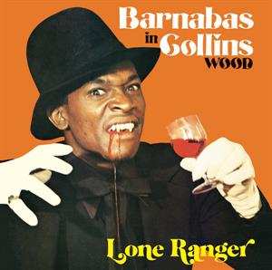 LP Lone Ranger: Barnabas In Collins Wood