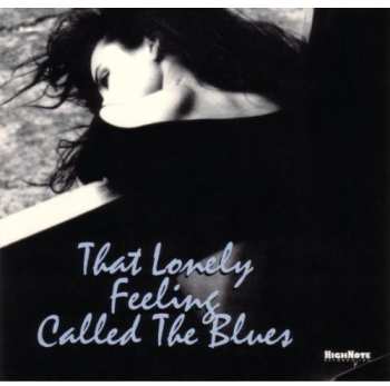 Album Lonely Feeling Called The Blues / Various: Lonely Feeling Called The Blues