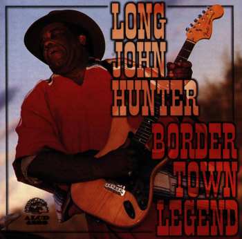 CD Long John Hunter: Border Town Legend