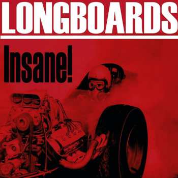 Album Long Boards: Insane!