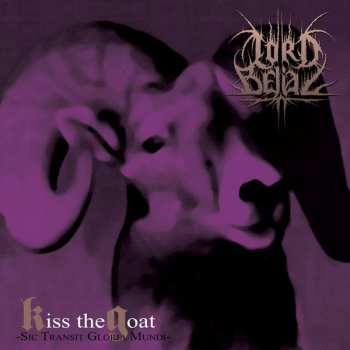 LP Lord Belial: Kiss The Goat