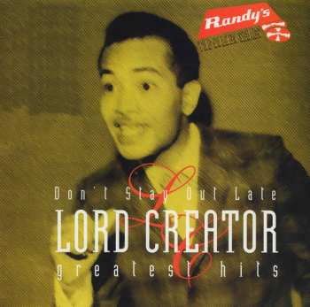 LP Lord Creator: Don't Stay Out Late: Greatest Hits