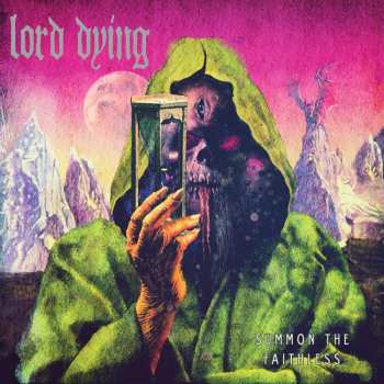 CD Lord Dying: Summon The Faithless