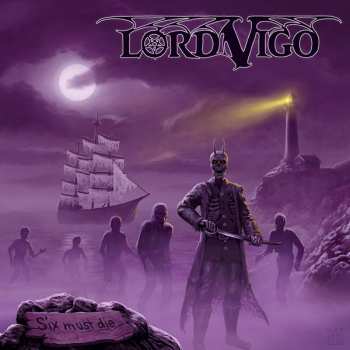 CD Lord Vigo: Six Must Die
