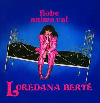 SP Loredana Bertè: Fiabe / Anima Vai LTD