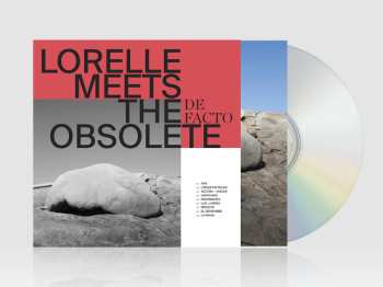 CD Lorelle Meets The Obsolete: De Facto