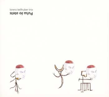 CD Lorenz Kellhuber Trio: State Of Mind