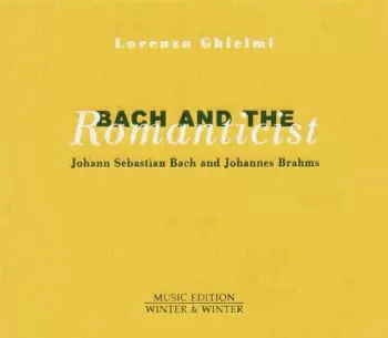 Bach And The Romanticist