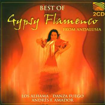 Album Los Alhama: Best Of Gypsy Flamenco From Andalusia 