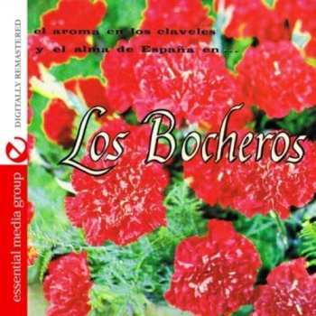 Album Los Bocheros: El Aroma En Los Claveles Y El Alma De