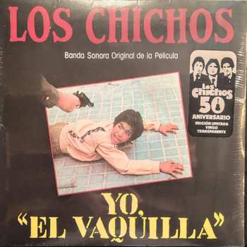 LP Los Chichos: Yo, "El Vaquilla" (Banda Sonora Original De La Película) CLR | LTD